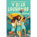 Y Si Lo Logramos. Una Historia Nuyorican / When We Make It