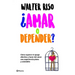 ¿Amar O Depender? / Love or Codependence?
