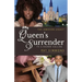 Queen's Surrender (To A Higher Calling)