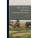 History of Howard County, Indiana; Volume 1