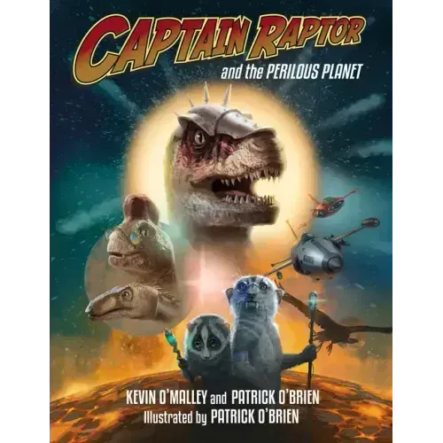 Captain Raptor and the Perilous Planet