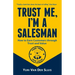 Trust me, I'm a Salesman: How to Earn Customers through Trust and Value