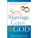 Sex, Marriage, Gays & God