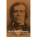 William W. Warren: The Life, Letters, and Times of an Ojibwe Leader