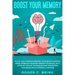 Boost Your Memory and Focus Like a Modern Einstein: Accelerate Learning Speed, Embrace Unlimited Memory Potential with State-of-the-Art Techniques and