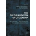 The Culturalization of Citizenship: Belonging and Polarization in a Globalizing World