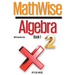 MathWise Algebra, Book 1, with Answer Key