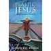 Plastic Jesus and Other Stories