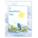 A Bluebird's Tale