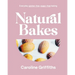 Natural Bakes: Everyday Gluten-Free, Sugar-Free Baking