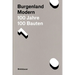 Burgenland Modern: 100 Jahre, 100 Bauten