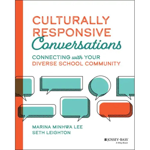 Culturally Responsive Conversations: Connecting with Your Diverse School Community