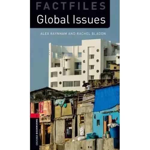Oxford Bookworms 3e Fact File 3 Global Issues