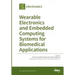 Wearable Electronics and Embedded Computing Systems for Biomedical Applications
