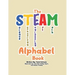 The STEAM Alphabet Book