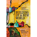 Building Up a New World: Congregational Organizing for Transformative Impact