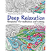 Adult Coloring Books Deep Relaxation: Templates for Meditation and Calming