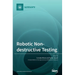 Robotic Non-destructive Testing