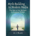 Myth-Building in Modern Media: The Role of the Mytharc in Imagined Worlds