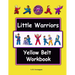 Little Warriors Yellow Belt Workbook