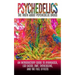 Psychedelics: The Truth About Psychedelic Drugs: An Introductory Guide to Ayahuasca, LSD (Acid), DMT, Entheogens, And The Full Effec