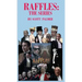 Raffles: The Series