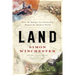 Land: How the Hunger for Ownership Shaped the Modern World