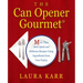 The Can Opener Gourmet: More Than 200 Quick and Delicious Recipes Using Ingredients from Your Pantry