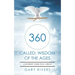 360 Called: Wisdom of the Ages: A Journey Come Full Circle
