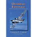 Overhead Espionage: A Historical Snapshot of US Aerial Reconnaissance
