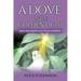 A Dove in the Golden Light: Poetry with Inspiration, Love, Prayers and Wisdom