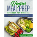 Vegan Meal Prep Cookbook for Athletes: 100 High Protein, Whole Food, Plant Based Recipes to Build Muscles and Improve Your Health (with pictures)