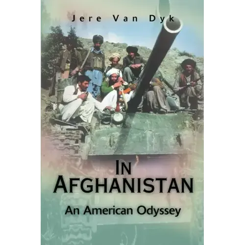 In Afghanistan: An American Odyssey