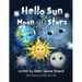 Hello Sun Moon and Stars