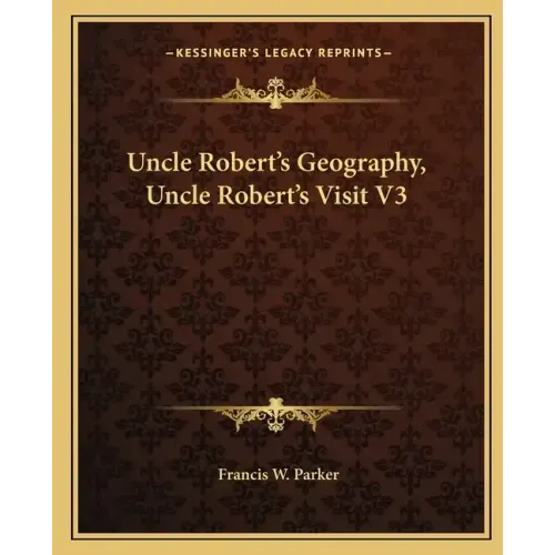 Uncle Robert's Geography, Uncle Robert's Visit V3