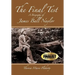 The Final Test - A Biography of James Ball Naylor