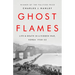 Ghost Flames: Life and Death in a Hidden War, Korea 1950-1953