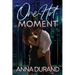One Hot Moment