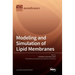 Modeling and Simulation of Lipid Membranes