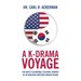 A K-Drama Voyage: The Quite Pleasurable Cultural Journey of an American Watching Korean Drama