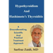 Hypothyroidism And Hashimoto's Thyroiditis: A Groundbreaking, Scientific And Practical Treatment Approach