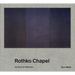 Rothko Chapel: An Oasis for Reflection