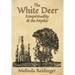 The White Deer: Ecospirituality and the Mythic