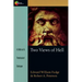 Two Views of Hell: A Biblical & Theological Dialogue