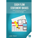 Cash Flow Statement Basics: From Confusion to Comfort in Under 35 Pages