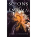Scions of an Enigma