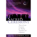 Sacred Ceremony