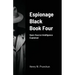 Espionage Black Book Four: Open-Source Intelligence Explained