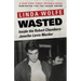 Wasted: Inside the Robert Chambers-Jennifer Levin Murder