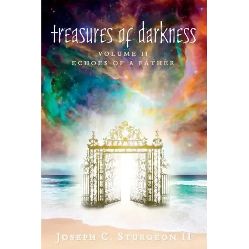 Treasures of Darkness: Volume II: Echoes of a Father